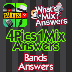 4 Pics 1 Mix Answers - Bands Answers